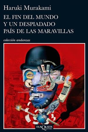 FIN DEL MUNDO Y UN DESPIADADO PAIS DE LAS MARAVILLAS | 9788483831915 | MURAKAMI, HARUKI | Galatea Llibres | Llibreria online de Reus, Tarragona | Comprar llibres en català i castellà online