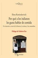 POR QUE A LOS ITALIANOS LES GUSTA HABLAR DE COMIDA | 9788483831625 | KOSTIOUKOVITCH, ELENA | Galatea Llibres | Llibreria online de Reus, Tarragona | Comprar llibres en català i castellà online