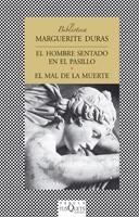 HOMBRE SENTADO EN EL PASILLO / EL MAL DE LA MUERTE | 9788483832189 | DURAS, MARGUERITE | Galatea Llibres | Librería online de Reus, Tarragona | Comprar libros en catalán y castellano online