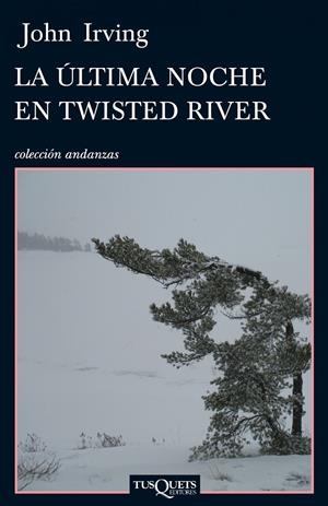 ÚLTIMA NOCHE EN TWISTED RIVER, LA | 9788483832387 | IRVING, JOHN | Galatea Llibres | Llibreria online de Reus, Tarragona | Comprar llibres en català i castellà online