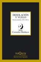 DESOLACIÓN Y VUELO POESIA REUNIDA | 9788483833001 | CORREDOR-MATHEOS , JOSÉ | Galatea Llibres | Llibreria online de Reus, Tarragona | Comprar llibres en català i castellà online