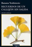 RECUERDOS DE UN CALLEJÓN SIN SALIDA | 9788483833360 | YOSHIMOTO, BANANA | Galatea Llibres | Librería online de Reus, Tarragona | Comprar libros en catalán y castellano online