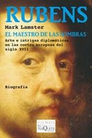 RUBENS, EL MAESTRO DE LAS SOMBRAS | 9788483833728 | LAMSTER, MARK | Galatea Llibres | Llibreria online de Reus, Tarragona | Comprar llibres en català i castellà online