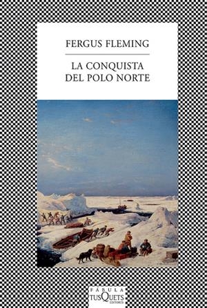 LA CONQUISTA DEL POLO NORTE | 9788483833971 | FLEMING, FERGUS | Galatea Llibres | Librería online de Reus, Tarragona | Comprar libros en catalán y castellano online