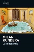 IGNORANCIA, LA | 9788483835357 | KUNDERA, MILAN | Galatea Llibres | Llibreria online de Reus, Tarragona | Comprar llibres en català i castellà online