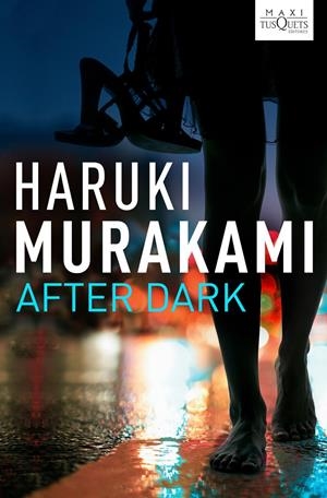AFTER DARK | 9788483835470 | MURAKAMI, HARUKI | Galatea Llibres | Llibreria online de Reus, Tarragona | Comprar llibres en català i castellà online