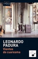 VIENTOS DE CUARESMA | 9788483835852 | PADURA, LEONARDO | Galatea Llibres | Llibreria online de Reus, Tarragona | Comprar llibres en català i castellà online