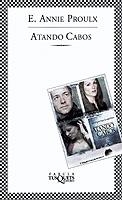 ATANDO CABOS | 9788483108215 | PROULX, ANNIE | Galatea Llibres | Llibreria online de Reus, Tarragona | Comprar llibres en català i castellà online