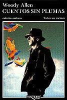 CUENTOS SIN PLUMAS | 9788472232839 | ALLEN, WOODY | Galatea Llibres | Llibreria online de Reus, Tarragona | Comprar llibres en català i castellà online