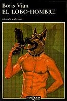 EL LOBO-HOMBRE | 9788472232525 | VIAN, BORIS | Galatea Llibres | Librería online de Reus, Tarragona | Comprar libros en catalán y castellano online