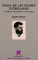 FÍSICA DE LAS NOCHES ESTRELLADAS | 9788472234611 | BATTANER, EDUARDO | Galatea Llibres | Llibreria online de Reus, Tarragona | Comprar llibres en català i castellà online