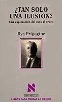¿TAN SÓLO UNA ILUSIÓN? | 9788472236110 | PRIGOGINE, ILYA | Galatea Llibres | Llibreria online de Reus, Tarragona | Comprar llibres en català i castellà online