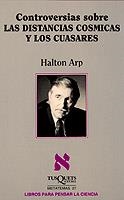 CONTROVERSIAS SOBRE LAS DISTANCIAS CÓSMICAS Y LOS CUÁSARES | 9788472234840 | ARP, HALTON | Galatea Llibres | Librería online de Reus, Tarragona | Comprar libros en catalán y castellano online