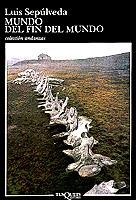 MUNDO DEL FIN DEL MUNDO | 9788472234192 | SEPÚLVEDA, LUIS | Galatea Llibres | Llibreria online de Reus, Tarragona | Comprar llibres en català i castellà online