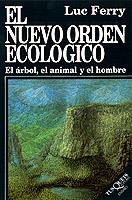 EL NUEVO ORDEN ECOLÓGICO | 9788472234284 | FERRY, LUC | Galatea Llibres | Llibreria online de Reus, Tarragona | Comprar llibres en català i castellà online