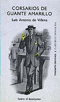 CORSARIOS DE GUANTE AMARILLO | 9788472236042 | DE VILLENA,LUIS ANTONIO | Galatea Llibres | Llibreria online de Reus, Tarragona | Comprar llibres en català i castellà online