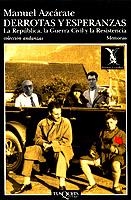 DERROTAS Y ESPERANZAS.LA REPUBLICA,LA GUERRA CIVIL | 9788472238183 | AZCARATE, MANUEL | Galatea Llibres | Librería online de Reus, Tarragona | Comprar libros en catalán y castellano online