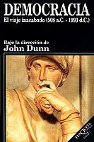 DEMOCRACIA.EL VIAJE INACABADO(508 A.C.-1993 D.C.) | 9788472238275 | DUNN, JOHN | Galatea Llibres | Librería online de Reus, Tarragona | Comprar libros en catalán y castellano online