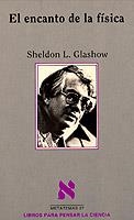 ENCANTO DE LA FISICA, EL | 9788472238305 | GLASHOW, SHELDON L. | Galatea Llibres | Librería online de Reus, Tarragona | Comprar libros en catalán y castellano online