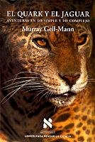 QUARK Y EL JAGUAR.AVENTURAS EN LOS IMPLE Y EN LOS | 9788472238442 | GELL-MANN | Galatea Llibres | Librería online de Reus, Tarragona | Comprar libros en catalán y castellano online