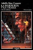 INVENCION Y LA TRAMA, LA | 9788472233676 | BIOY CASARES, ADOLFO | Galatea Llibres | Llibreria online de Reus, Tarragona | Comprar llibres en català i castellà online