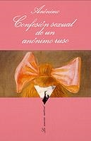 CONFESION SEXUAL DE UN ANONIMO RUSO | 9788472233959 | ANONIMO | Galatea Llibres | Librería online de Reus, Tarragona | Comprar libros en catalán y castellano online