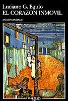 CORAZON INMOVIL,EL | 9788472238466 | EGIDO, LUCIANO G. | Galatea Llibres | Librería online de Reus, Tarragona | Comprar libros en catalán y castellano online