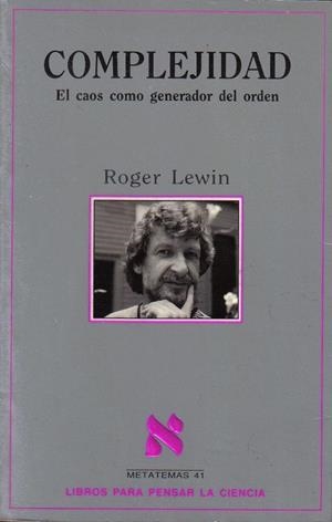 COMPLEJIDAD.EL CAOS GENERADOR DEL ORDEN | 9788472239227 | LEWIN, ROGER | Galatea Llibres | Llibreria online de Reus, Tarragona | Comprar llibres en català i castellà online
