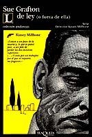 L DE LEY (O FUERA DE ELLA)      (DIP) | 9788472237810 | GRAFTON, SUE | Galatea Llibres | Librería online de Reus, Tarragona | Comprar libros en catalán y castellano online