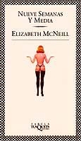 NUEVE SEMANAS Y MEDIA             (DIP) | 9788472239753 | MCNEILL, ELISABETH | Galatea Llibres | Llibreria online de Reus, Tarragona | Comprar llibres en català i castellà online