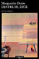 DESTRUIR, DICE | 9788472233782 | Duras, Marguerite | Galatea Llibres | Llibreria online de Reus, Tarragona | Comprar llibres en català i castellà online
