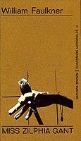 MISS ZILPHIA GANT | 9788472230149 | FAULKNER, WILLIAM | Galatea Llibres | Llibreria online de Reus, Tarragona | Comprar llibres en català i castellà online