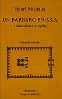 BARBARO EN ASIA, UN | 9788472230538 | MICHAUX, HENRI | Galatea Llibres | Llibreria online de Reus, Tarragona | Comprar llibres en català i castellà online