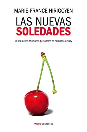 LAS NUEVAS SOLEDADES | 9788449328398 | HIRIGOYEN, MARIE-FRANCE | Galatea Llibres | Llibreria online de Reus, Tarragona | Comprar llibres en català i castellà online