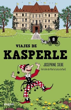 VIAJES DE KÁSPERLE | 9788427900806 | SIEBE, JOSEPHINE | Galatea Llibres | Llibreria online de Reus, Tarragona | Comprar llibres en català i castellà online