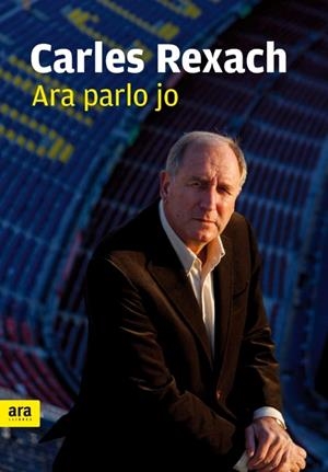 ARA PARLO JO | 9788496767966 | REXACH, CHARLIE | Galatea Llibres | Llibreria online de Reus, Tarragona | Comprar llibres en català i castellà online