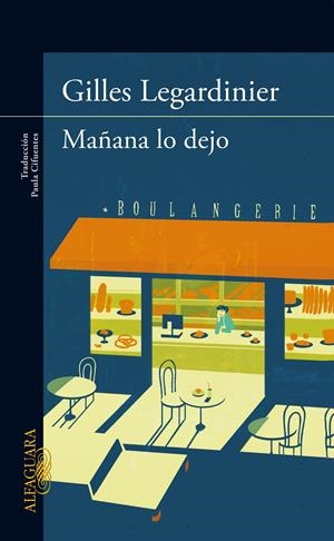 MAÑANA LO DEJO | 9788420413228 | LEGARDINIER, GILLES | Galatea Llibres | Llibreria online de Reus, Tarragona | Comprar llibres en català i castellà online