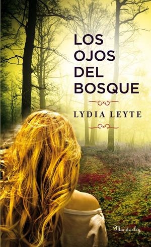 LOS OJOS DEL BOSQUE | 9788483654897 | LEYTE, LYDIA | Galatea Llibres | Llibreria online de Reus, Tarragona | Comprar llibres en català i castellà online