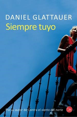 SIEMPRE TUYO | 9788466326803 | GLATTAUER, DANIEL | Galatea Llibres | Llibreria online de Reus, Tarragona | Comprar llibres en català i castellà online