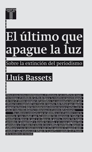 EL ÚLTIMO QUE APAGUE LA LUZ | 9788430602094 | BASSETS, LLUIS | Galatea Llibres | Librería online de Reus, Tarragona | Comprar libros en catalán y castellano online
