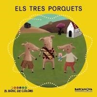 ELS TRES PORQUETS. BOSC DE COLORS | 9788448926588 | BALDÓ CABA, ESTEL/GIL JUAN, ROSA/SOLIVA GARRIGA, MARIA | Galatea Llibres | Librería online de Reus, Tarragona | Comprar libros en catalán y castellano online