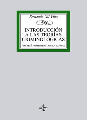 INTRODUCCIÓN A LAS TEORÍAS CRIMINOLÓGICAS | 9788430957446 | GIL VILLA, FERNANDO | Galatea Llibres | Llibreria online de Reus, Tarragona | Comprar llibres en català i castellà online