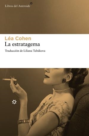 LA ESTRATAGEMA | 9788415625254 | COHEN, LÉA | Galatea Llibres | Llibreria online de Reus, Tarragona | Comprar llibres en català i castellà online