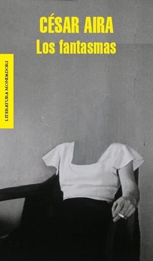 LOS FANTASMAS | 9788439726722 | AIRA, CESAR | Galatea Llibres | Librería online de Reus, Tarragona | Comprar libros en catalán y castellano online