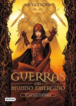 LAS DOS GUERRERAS. LAS GUERRAS DEL MUNDO EMERGIDO 2 | 9788408037330 | TROISI, LICIA | Galatea Llibres | Llibreria online de Reus, Tarragona | Comprar llibres en català i castellà online