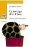 TORTUGA D'EN HANS, LA | 9788448916176 | MARTI I BERTRAN, PERE | Galatea Llibres | Librería online de Reus, Tarragona | Comprar libros en catalán y castellano online