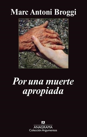POR UNA MUERTE APROPIADA | 9788433963505 | BROGGI TRIAS, MARC ANTONI | Galatea Llibres | Librería online de Reus, Tarragona | Comprar libros en catalán y castellano online