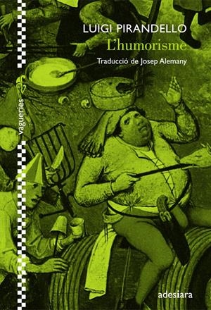 L'HUMORISME | 9788492405602 | PIRANDELLO, LUIGI | Galatea Llibres | Llibreria online de Reus, Tarragona | Comprar llibres en català i castellà online