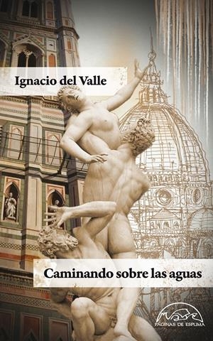 CAMINANDO SOBRE LAS AGUAS | 9788483931691 | DEL VALLE, IGNACIO | Galatea Llibres | Librería online de Reus, Tarragona | Comprar libros en catalán y castellano online