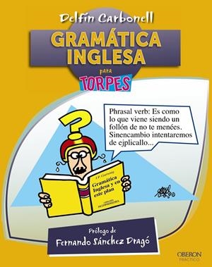 GRAMÁTICA INGLESA PARA TORPES | 9788441532724 | CARBONELL BASSET, DELFÍN | Galatea Llibres | Llibreria online de Reus, Tarragona | Comprar llibres en català i castellà online